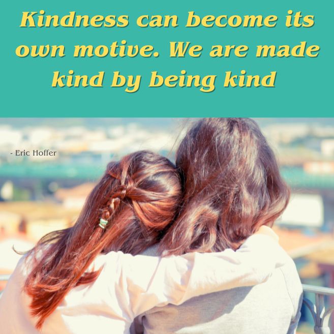 A quote on kindness by Eric Hoffer