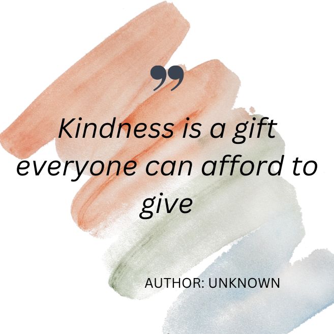 An image showing a quote on kindness for kids by an unknown author.