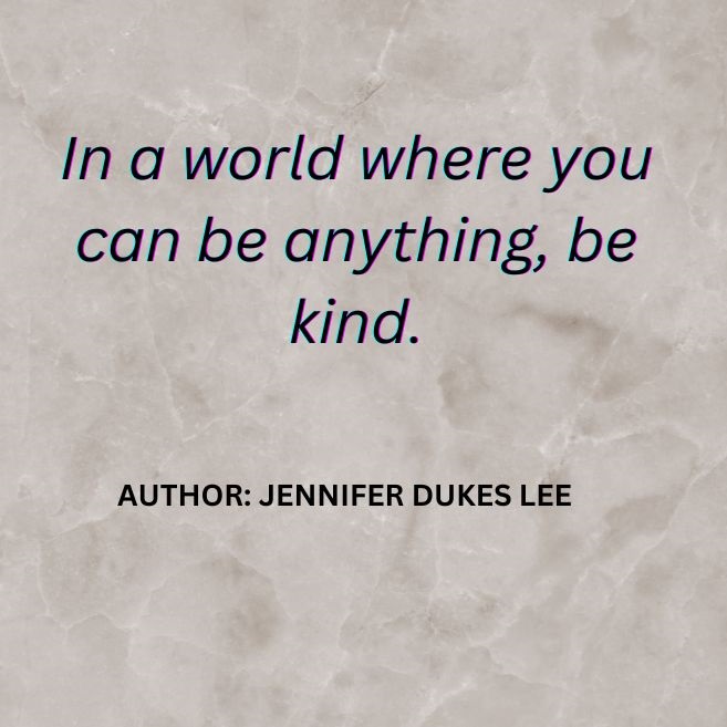An image showing a kindness quote for kids by Jennifer Dukes Lee