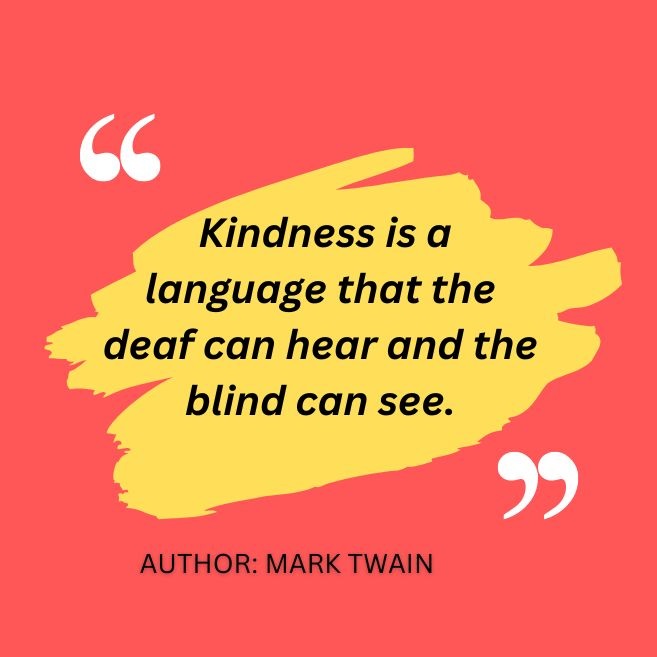 An image showing a kindness quote for kids by Mark Twain.
