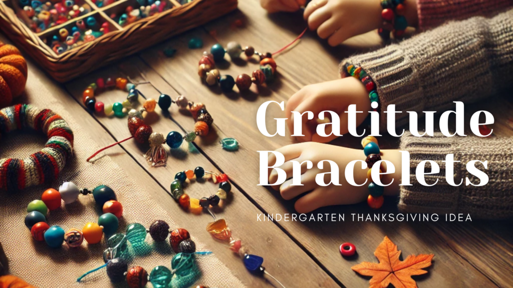 Gratitude bracelets  