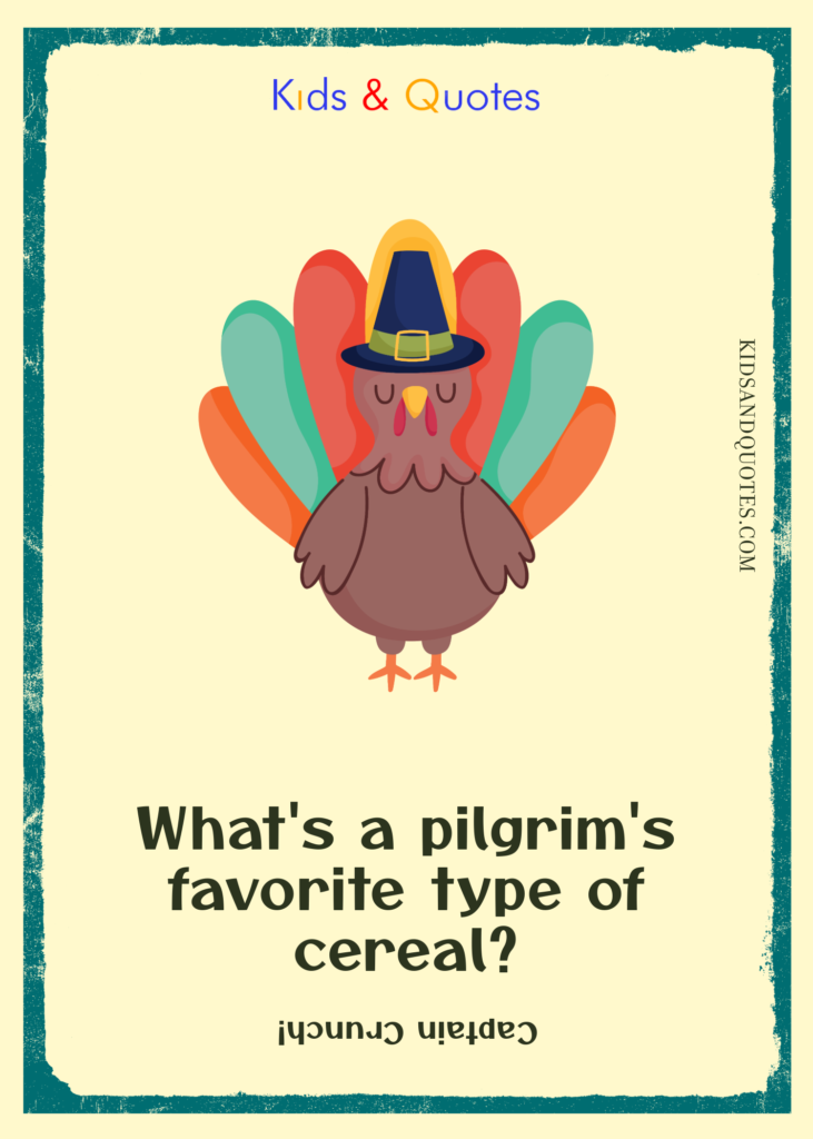 What's a pilgrim's favorite type of cereal? (Captain Crunch!)