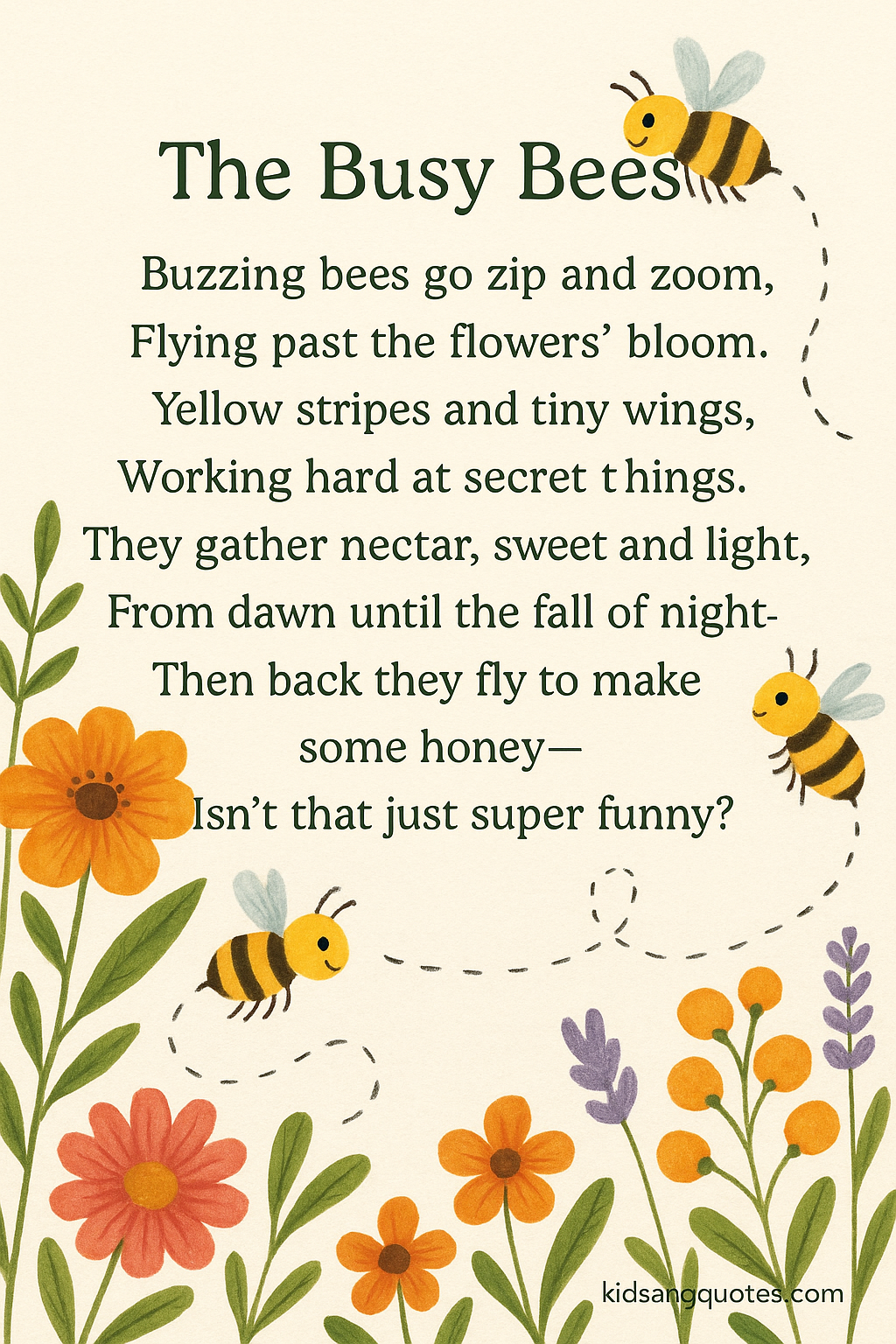 The Busy Bees - an easy to memorize eight lines poem for students.