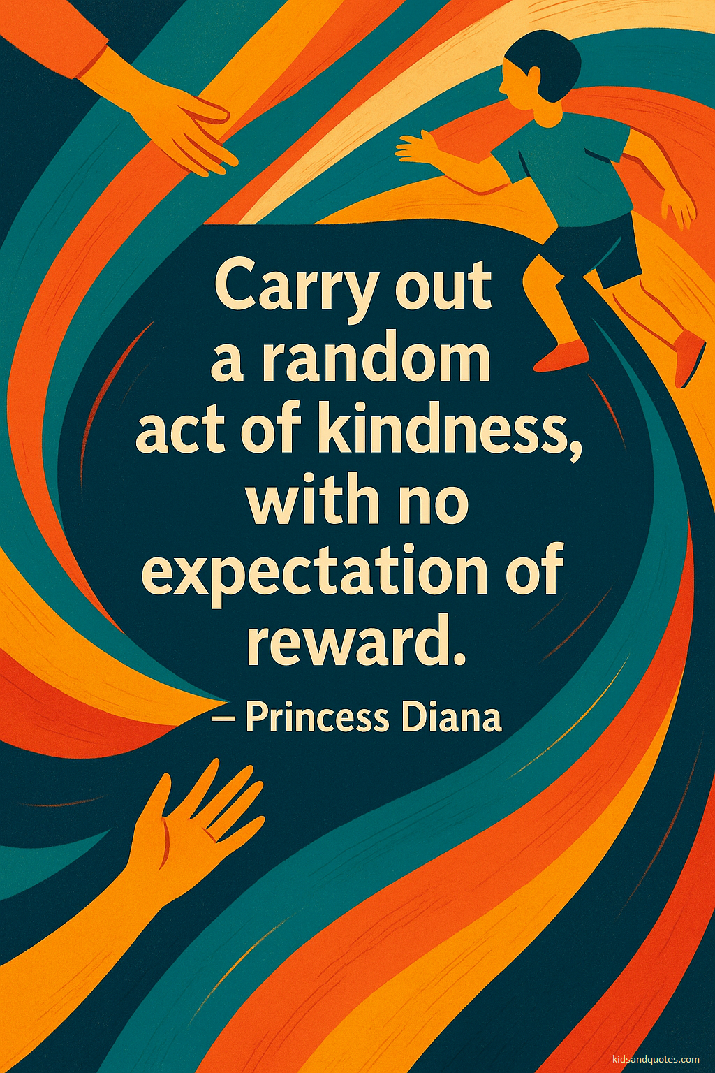 Carry out a random act of kindness, with no expectation of reward - Princess Diana