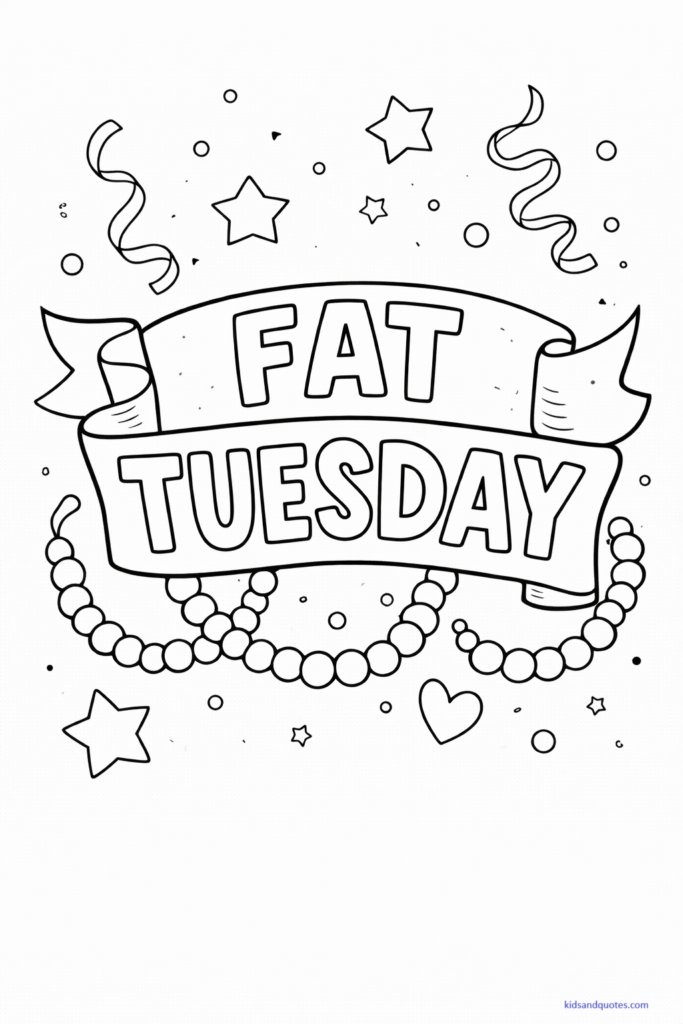 Coloring page of a festive banner reading “Happy Mardi Gras” or “Fat Tuesday” with stars, beads, and confetti around it.