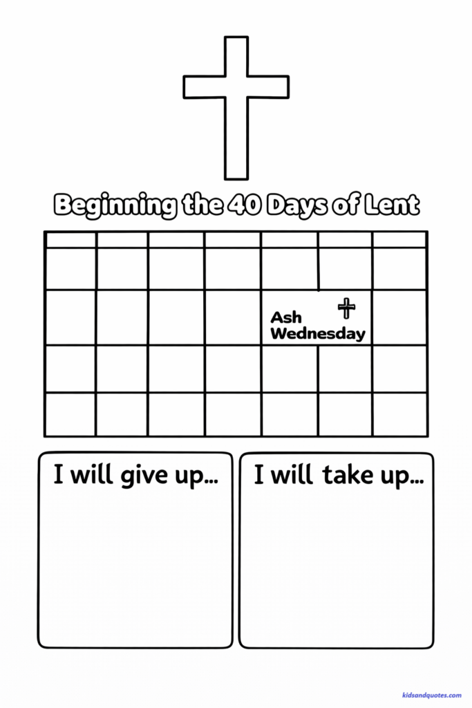 Lent coloring page: Calendar-style layout with Ash Wednesday highlighted. With space where kids can write one thing they’ll “give up” or “take up.”