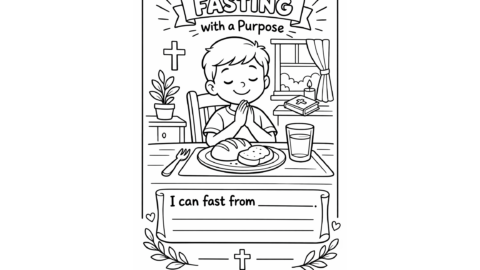 Black and white Lent coloring page showing a child praying at a table with bread and water, titled “Fasting with a Purpose,” with space to write “I can fast from ____.”