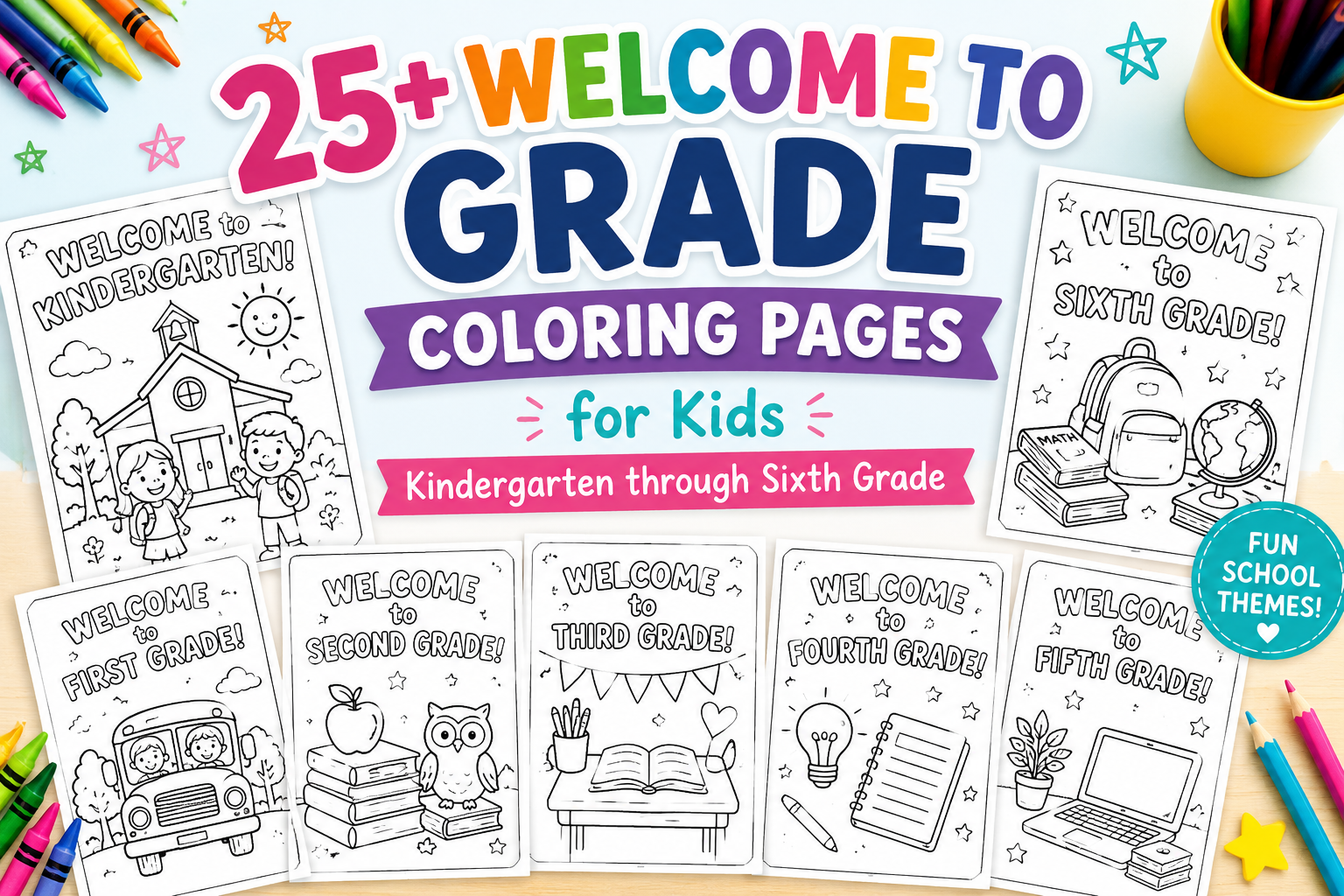 Colorful back-to-school featured image showing crayons, school supplies, and printable coloring page previews for welcome to grade coloring pages.